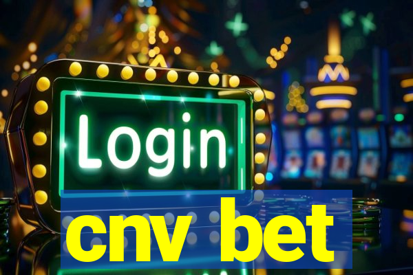 cnv bet